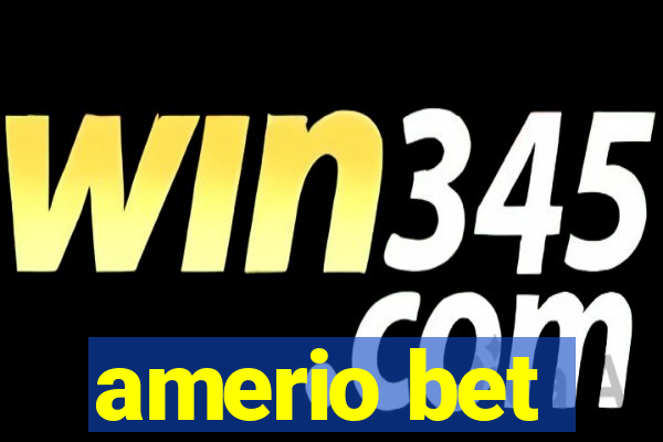 amerio bet